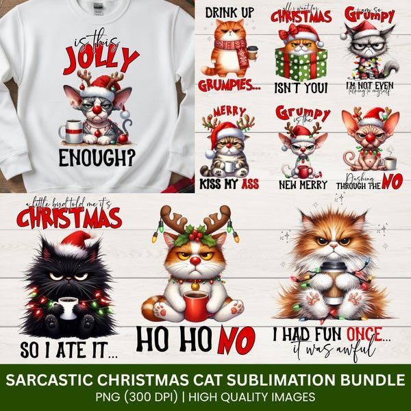 Sarcastic Christmas Cat Sublimation Bundle, Trendy Sarcastic Christmas Cat Pngs Bundle, Holiday Pngs (Design Sublimation)