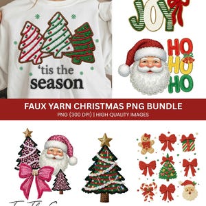 May include: A white sweatshirt featuring embroidered Christmas trees and the text "'tis the season." The image also includes festive graphics such as "JOY," Santa Claus, bows, and Christmas trees. The words "FAUX YARN CHRISTMAS PNG BUNDLE" are also visible.