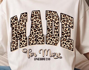 Made For More Png, Retro Christian Shirt Sublimation Design, Leopard Print Png, Bible Verse Png, Religious Mom Png (Digital Download)