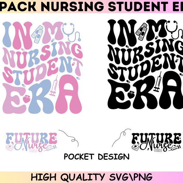 In My Nursing Student Era SVG| Future Nurse PNG| Student Png| Nursing School Shirt Svg| Boho Nurse Svg| Nurse shirt Png| Cool Nurse Life