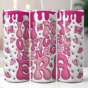 3D Inflated In My Offizielle Teenager Ära Tumbler Wrap | 3D Offizieller Teenager Png| Puffy Geburtstag Mädchen Png| Teen Girl Png| Geburtstagsgeschenk