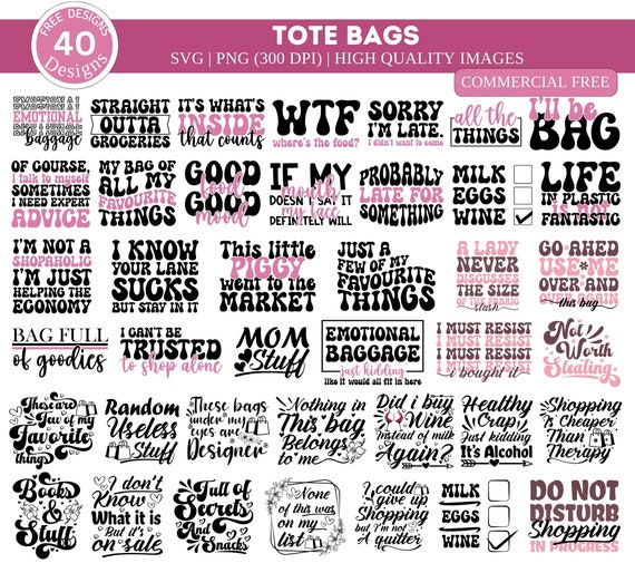 Funny Tote Bag SVG PNG Bundle| Tote Bag Quotes Svg| Tote Bag Sayings Svg| Tote Bag Png| Mom Bag Svg| Market Bag Svg| Tote Bag Saying Svg