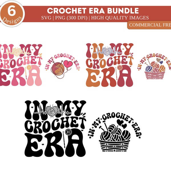 In My Crochet Era SVG Bundle| In My Crochet Era PNG| Crochet Svg| Gift for Knitting Lover| Crafter Mom Gift| Gift For Mom| Crochet Love Era