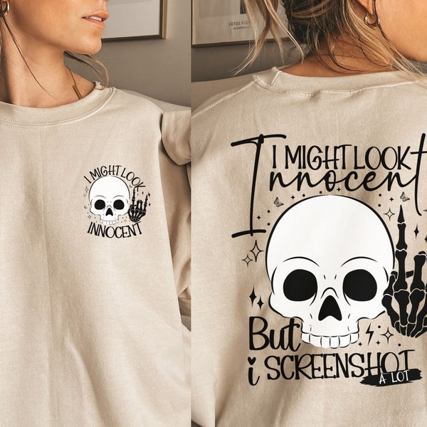 I Might Look Innocent Sarcastic SVG PNG| Funny Png| Adult Humor Skeleton Svg| Sarcasm Png| Snarky Png| Retro Skull Svg|Sarcastic Women Shirt