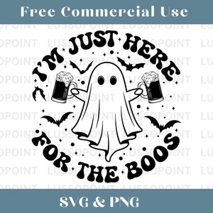 Ik ben hier gewoon voor de Boos SVG PNG| Grappige Halloween-Svg| Schattige geest-Svg| Halloweenfeest SVG| Spookachtig seizoen Svg| Spook-Svg| Mock-up inbegrepen