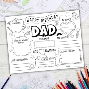 May include: Black and white fill-in-the-blank birthday card for Dad. The card includes spaces for the name, age, favorite food, and memories. The text "Happy Birthday Dad" is at the top.