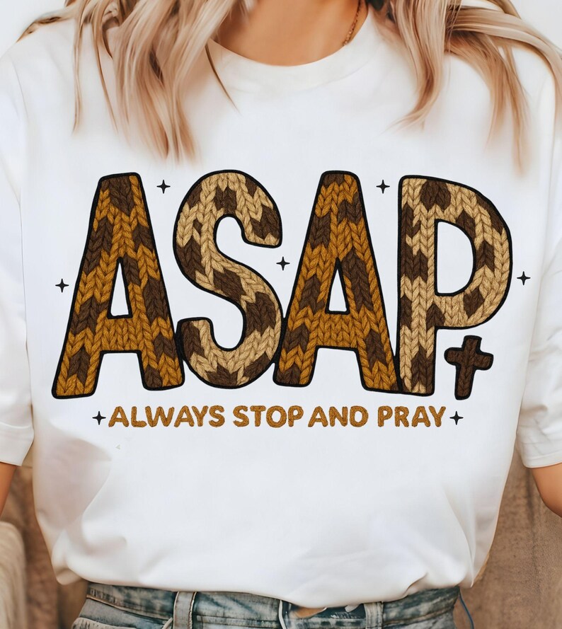 ASAP Always Stop and Pray Christian Png, Chunky Knit Jesus Shirt ...