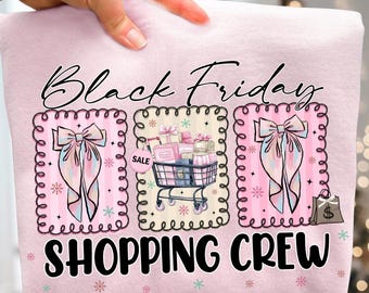 Black Friday Shopping Crew, Shopping Crew Design, Black Friday Png, Holiday Shopping Sublimation, Christmas Sale Design
