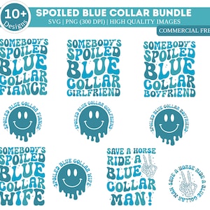 10 Plus Quelqu’un gâté Blue Collar SVG| Petite amie col bleu SVG| La femme col bleu gâtée de quelqu’un Svg| Petite amie gâtée| Homme bleu