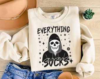 Sarcastic Everything Sucks PNG| Snarky Skeleton PNG| Funny Halloween Png| Adult Humor Png| Spooky Sublimation Design| Sarcastic Png