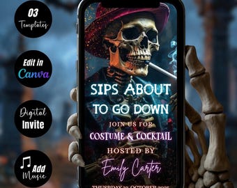 May include: A digital invitation for a Halloween costume and cocktail party. The invitation features a skeleton smoking a cigarette, wearing a hat, and the text "SIPS ABOUT TO GO DOWN". Additional text includes "Join us for Costume & Cocktail" and the host's name.