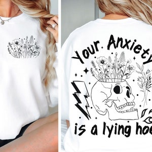 Deine Angst ist eine liegende Hacke | Psychische Gesundheit Zitate Png| Snarky Png | Sarkastischer Blumenschädel Png| Selbst Png | Bewusstseins-Sublimations-ORIGINAL