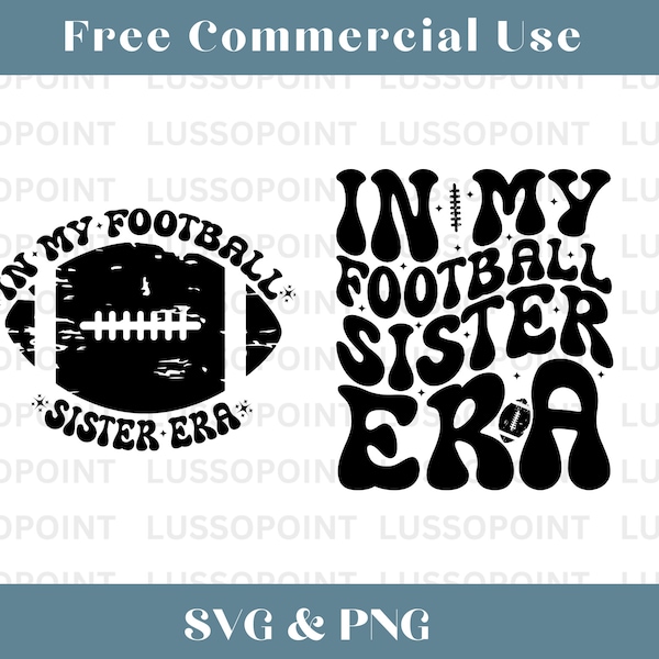 In My Football Sister Era SVG PNG| Football Sister Svg| Football Sis Svg| Football Svg| Football Sister Shirt Svg| Mockup Included