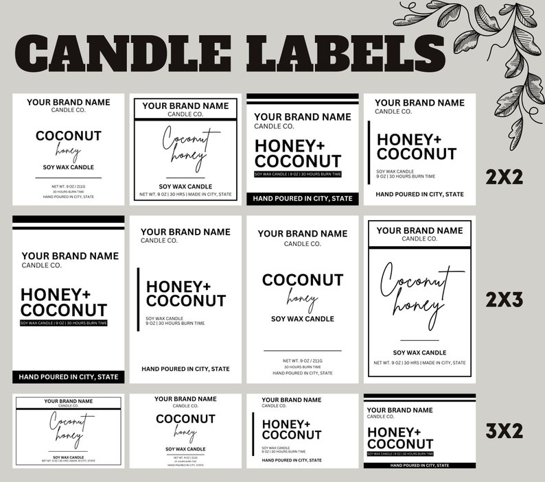 May include: A set of nine black and white candle labels with different scents and sizes. The labels feature the text "Your Brand Name Candle Co." and the scents "Coconut Honey", "Honey + Coconut", and "Coconut". The labels are arranged in a grid pattern with the sizes 2x2, 2x3, and 3x2.
