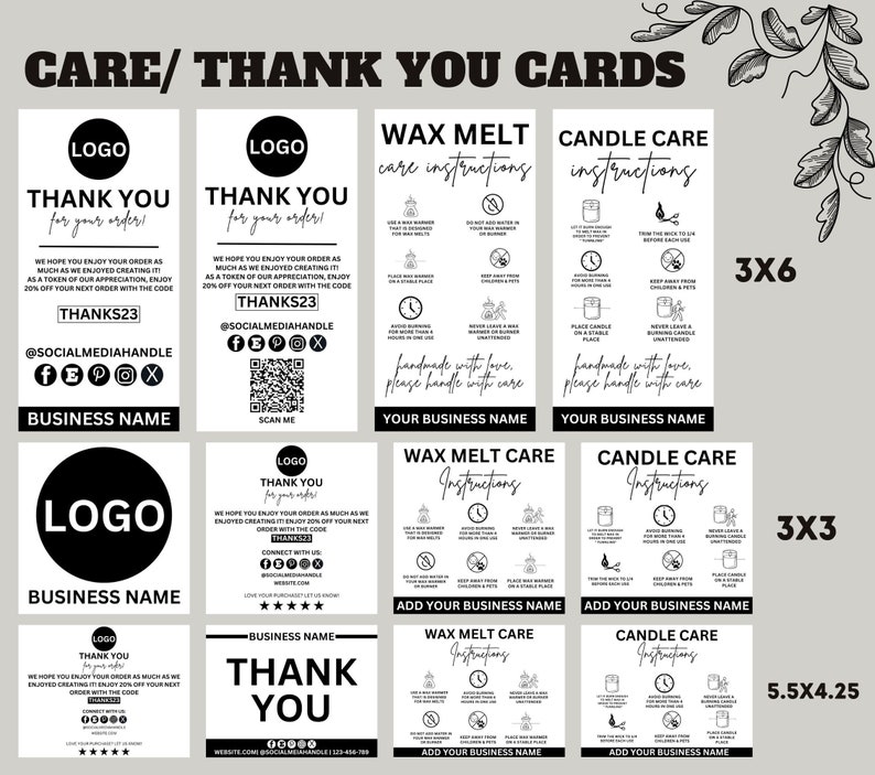 May include: Black and white thank you cards with a logo, social media handles, and a QR code. The cards are for wax melts and candles and include care instructions. The cards are available in three sizes: 3x6 inches, 3x3 inches, and 5.5x4.25 inches.