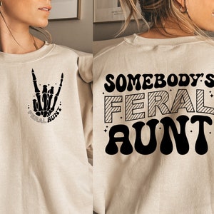 Feral Shirt| Aunt Era Shirt| Somebody's Feral Aunt Shirt| Gift For Aunt| Baby Announcement for Aunt | Mockup Included