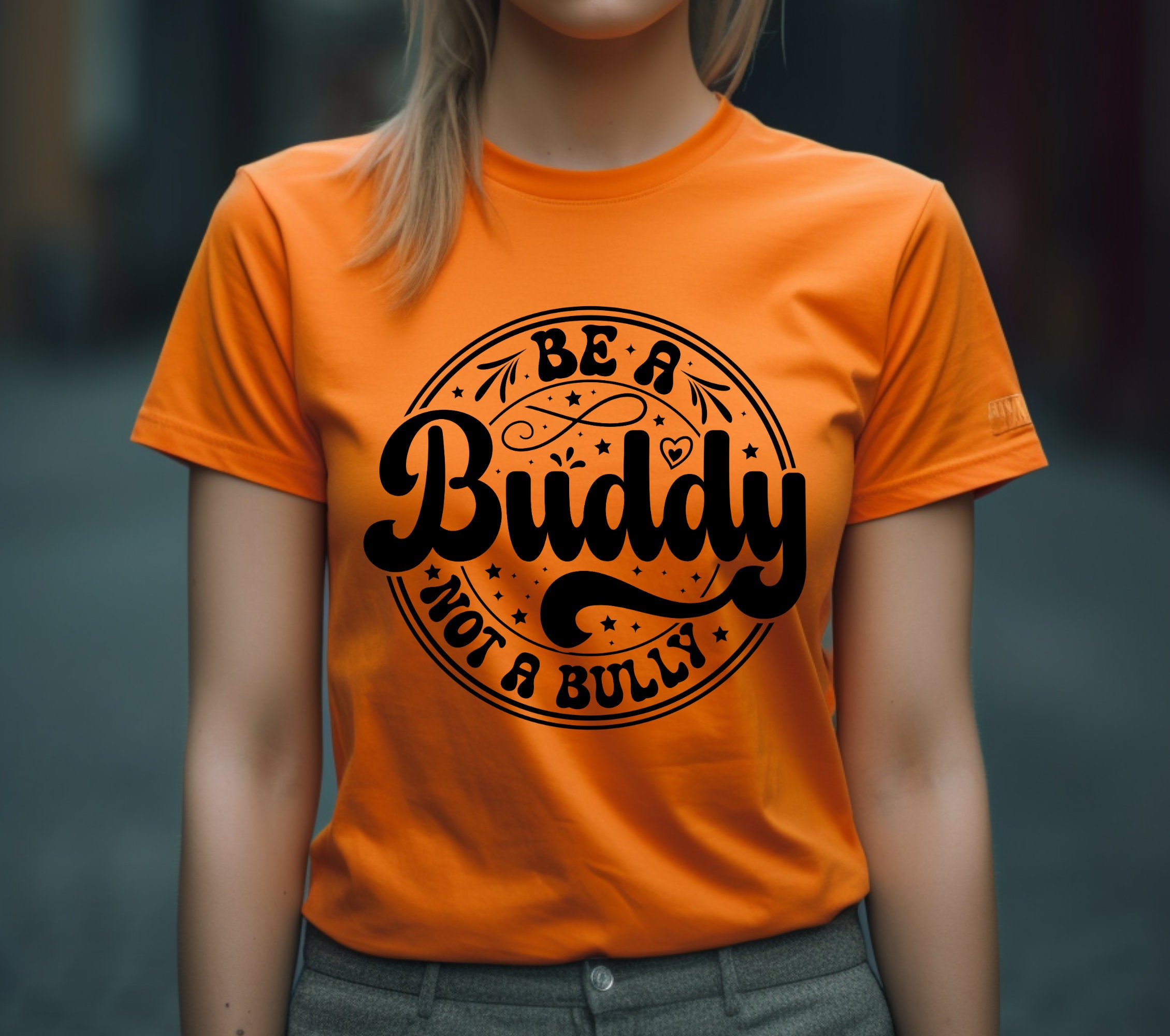 Be A Buddy Not A Bully SVG| Unity Day PNG| Unity Day Svg| Stop Bullying ...