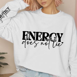 L'energia non mente SVG PNG/Proteggi la tua pace in formato SVG/Motivazionale in formato SVG/Amore per se stessi in formato SVG/Ispiratrice in formato SVG/Positività in formato Svg