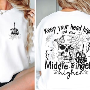 Keep your head high and your middle finger higher SVG PNG| Snarky Svg| Floral Skull svg| Skeleton hand Png| Sarcastic Retro Svg| Funny svg