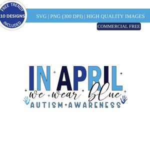 Em abril e Use Azul SVG PNG| Conscientização sobre o Autismo Svg| Em abril Svg| Nós usamos azul Svg| Autismo Svg| Conscientização Do Autismo Png