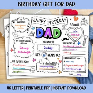 May include: A printable birthday gift for Dad, featuring a hand-drawn design with the text "Happy Birthday Dad." The design includes spaces to fill in details like favorite foods, memories, and reasons for love. The text "BIRTHDAY GIFT FOR DAD" is at the top.