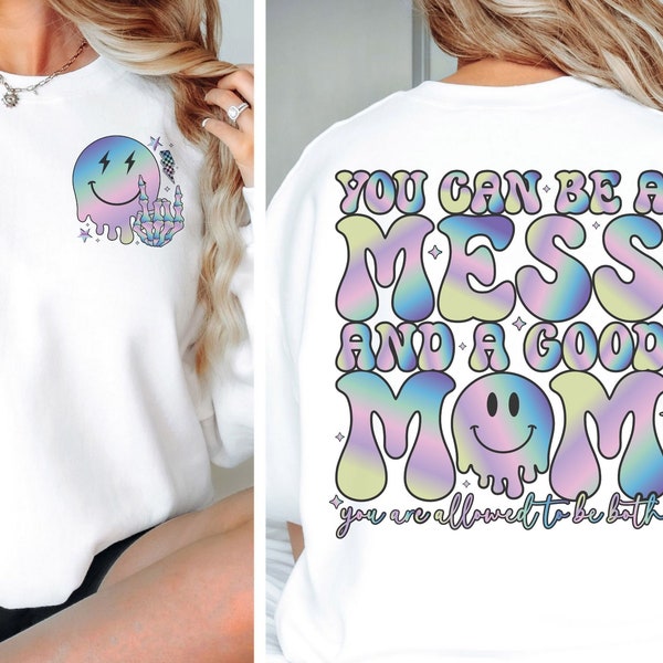 You Can Be A Mess And Still A Good Mom SVG PNG| Mama lighting bold png| Mama Funny Tour Png| Mother's Day Funny| Mama Skeleton Sublimation