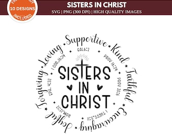 Sisters in Christ SVG PNG| Sisters For Life svg| Christian Sister Friends Matching Svg| Sisters Love svg| Sisters Svg| Sister Sayings Svg