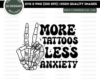 More Tattoos Less Anxiety SVG PNG| Tattooed Mama Png| Funny png| Mental Health Svg| Grunge png| Women Shirt Designs