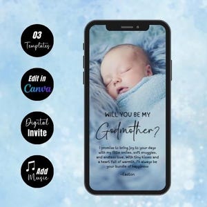 Puede incluir: Un smartphone muestra una invitación para bebé. La pantalla muestra un bebé durmiendo envuelto en una manta azul, con el texto "WILL YOU BE MY Godmother?" y una promesa. El teléfono está rodeado de iconos y texto: "03 Templates", "Edit in Canva".