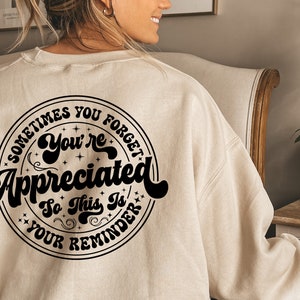 Parfois, vous oubliez| Vous êtes apprécié, c'est donc votre rappel SVG| Meilleure amie png| Svg collègue | Appréciation svg | Amis| La maquette comprend