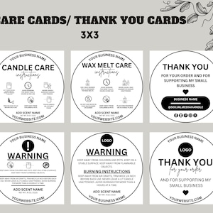 May include: Nine black and white circular care cards for candles and wax melts. The cards include instructions for burning candles and wax melts, warnings, and thank you messages for customers. The cards feature a logo, business name, website, and social media handles.
