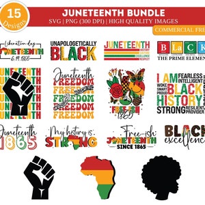 May include: A collection of 15 Juneteenth-themed designs in SVG and PNG formats. The designs include text graphics with phrases like "Unapologetically Black," "Freedom," and "Black Excellence," along with a raised fist and an outline of Africa.