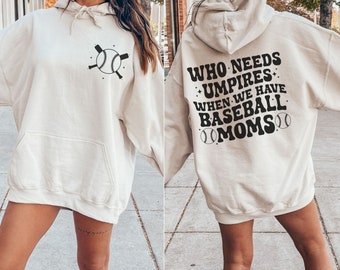 Who Needs Umpires When We Have Baseball Mama SVG PNG| Bestie Svg| Funny Shirt Svg| Trendy Baseball Svg| Game Day Svg| Field Day Png