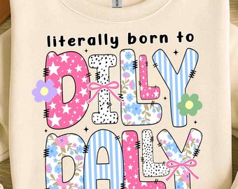 Dilly Dally Png - buchstäblich geboren zu Dilly Dally Png - Preppy Girl Png (Digitaler Download)