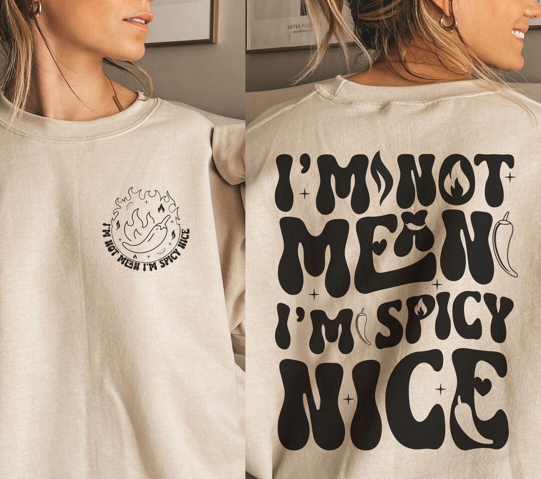 M Not Mean 'm Spcy Nce Svg, Funny Quote Svg, Funny Adult Svg, Sarcasm Png, Snarky Svg