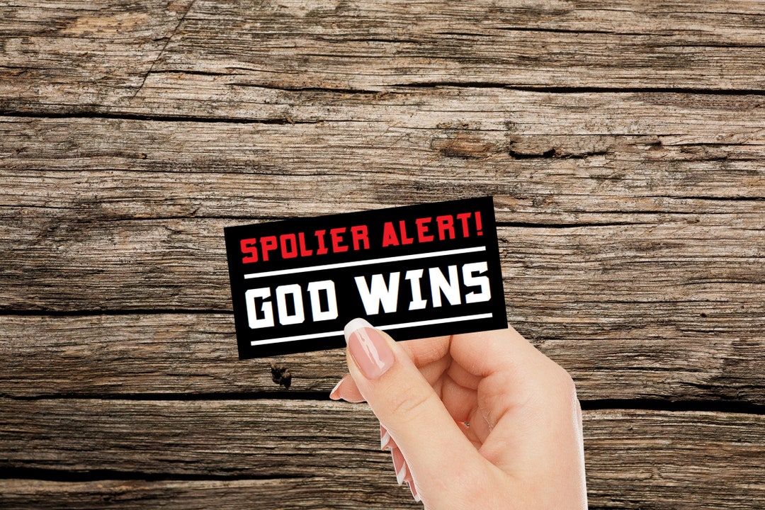 Spoiler Alert God Wins Sticker Water-resistant Vinyl Sticker Laptop ...