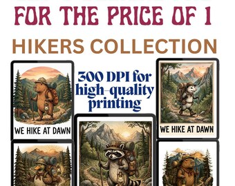 May include: A digital collection of five PNG designs featuring anthropomorphic animals hiking in mountain landscapes. Each illustration shows a different animal with a backpack, walking stick, and lantern, with the text WE HIKE AT DAWN included.