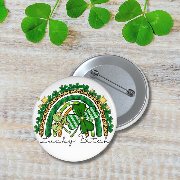 Lucky Bitch Pin Buttons Shamrock Leopard Rainbow White Button Pins 3 Size Options Cute St Patrick's Day Pin for Purse Sr Pattys Day Pins