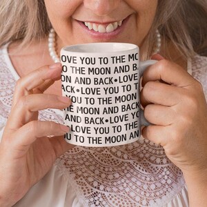 Love You to the Moon and Back Mug Gift for Daughter Mugs Cute Love You Mug Gift for Grandma Moon Coffee Mug Mother&#39;s Day Gift for Birthday