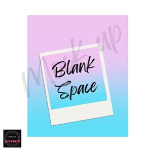 May include: A white polaroid-style frame with the words "Blank Space" in black script, set against a gradient background of blue and pink. The lower left corner features a circular logo with the text "Template Jukebox".