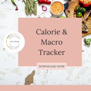 May include: A pink and white graphic with the text "Calorie & Macro Tracker" and "DOWNLOAD NOW". The graphic is surrounded by various food items, including red peppers, lentils, and green beans.