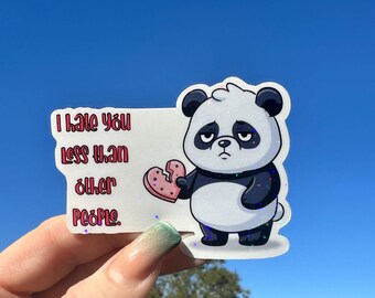 I hate you less Anti-Valentines Snarky Sticker, Sarcastic Romance  Waterproof Vinyl Decal for water bottles, planners, laptops or journals