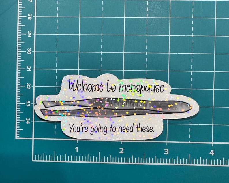 Welcome to menopause, you're going to need these sticker, Adult humor, relatable, funny, moody trendy water resistant handmade decal image 2