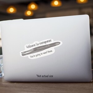 Welcome to menopause, you're going to need these sticker, Adult humor, relatable, funny, moody trendy water resistant handmade decal image 5