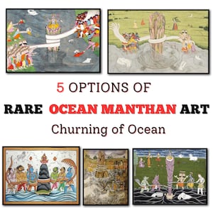 May include: Five framed pieces of rare Ocean Manthan art depicting the Churning of the Ocean. The art features colorful figures and scenes, with text that reads "5 OPTIONS OF RARE OCEAN MANTHAN ART Churning of Ocean."