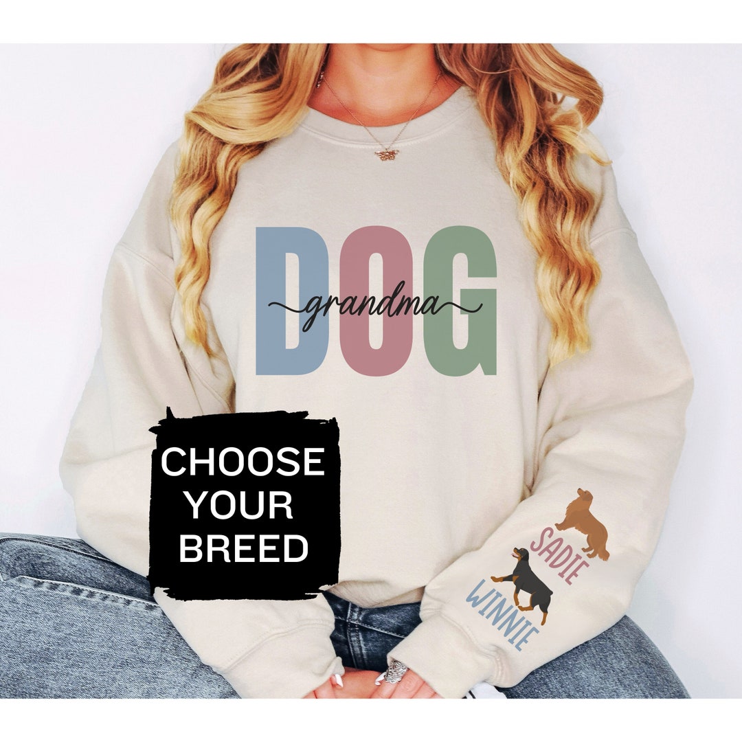 Dog Grandma Sweatshirt Pet Grandparent Dog Grandparent Gift Etsy