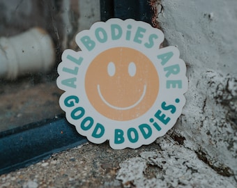 Naklejka winylowa wodoodporna All Bodies are Good Bodies