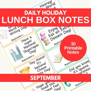 May include: A sheet of printable lunch box notes with a red banner that reads "DAILY HOLIDAY LUNCH BOX NOTES." The notes feature illustrations and text for September holidays, including National Skyscraper Day and National Cheese Pizza Day.