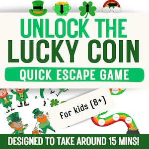 May include: An image promoting a St. Patrick's Day escape game. The title "Unlock the Lucky Coin" is in large green letters. The image includes leprechaun illustrations, a rainbow, and the text "For kids (8+)". The game is designed to take around 15 minutes.