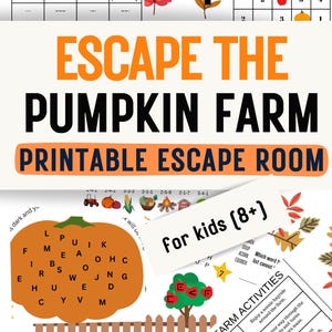 May include: A printable escape room game titled Escape the Pumpkin Farm for kids 8 plus. The activity sheets feature a pumpkin-shaped word search, a grid puzzle with autumn icons, a farm activities list, and a wooden fence illustration.
